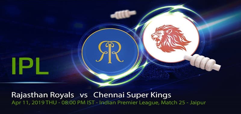 IPL 2019 - RR v CSK