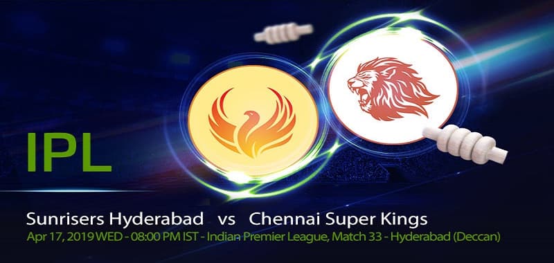 IPL 2019 - SRH vs CSK