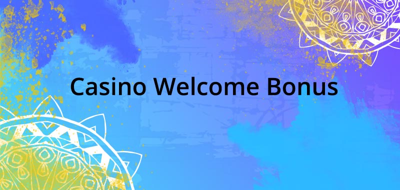 Online Casino Welcome Bonus